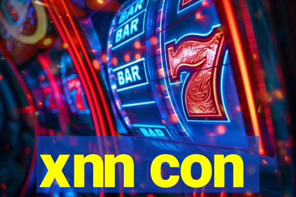 xnn con